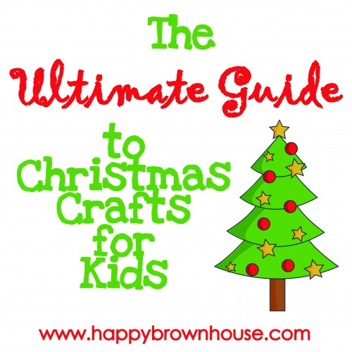 Ultimate Guide to Christmas Crafts for Kids