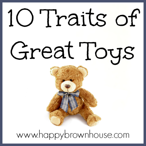 10 Traits of Great Toys to help buyers find the best toys for kids