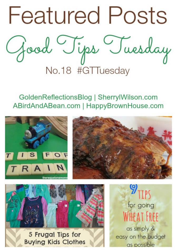 Good Tips Tuesday 18 #GTTuesday