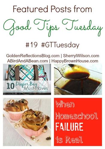 Good Tips Tuesday Featured Posts: Diaper Bag Must-Haves, Homemade Worcestershire Sauce, Apple Cinnamon Yeast Rolls, and Homeschool Failure