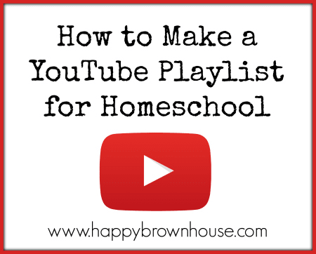 How to make a YouTube Playlist for Homeschool or your classroom. Perfect for unit studies!
