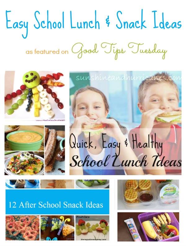 Easy School Lunch & Snack Ideas as featured on Good Tips Tuesday