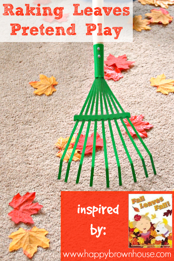 Raking Leaves Pretend Play and gross motor activity inspired by the book, Fall Leaves Fall by Zoe Hall.