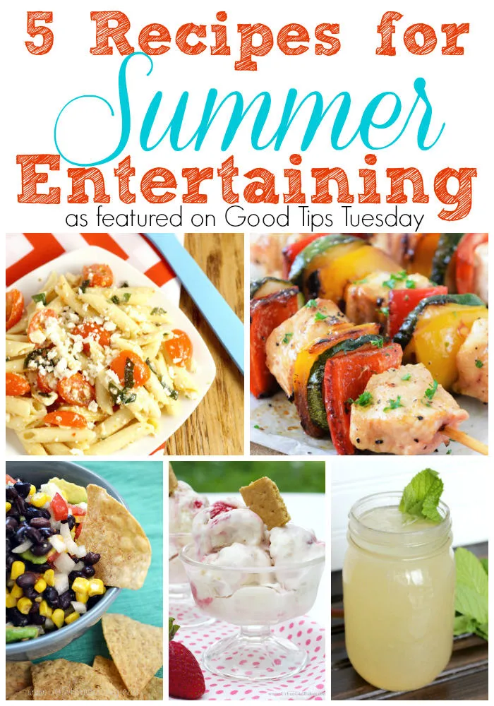 5 Recipes for Summer Entertaining. Make summer parties a breeze with these simple and fresh ingredient recipes!