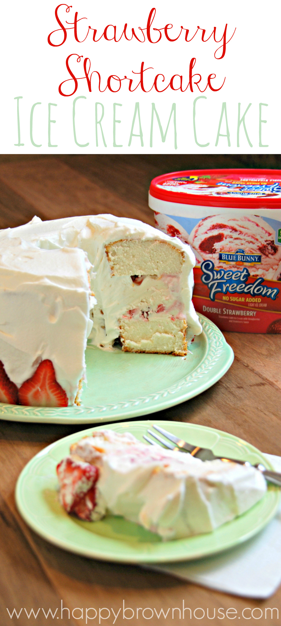 This Strawberry Shortcake Ice Cream Cake is easy to put together and will impress your guests. It's SOOOO good! #SunsOutSpoonsOut #CollectiveBias #ad