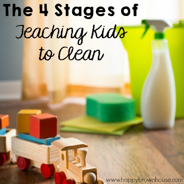 Are you struggling to get your kids to clean? Use these 4 Stages to Teaching Kids to Clean to get your kid's chore list finished and ingrained in their character...because cleaning is just a part of life.