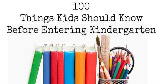 100 Things Kids Should Know Before Entering Kindergarten - Happy Brown ...