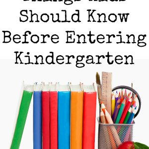 This list of 100 Things Kids Should Know Before Entering Kindergarten is a great way to know if our child is ready for kindergarten. While every child is different and won't have attained everything on this list, it is a good starting point for what to teach your kids before going to school.