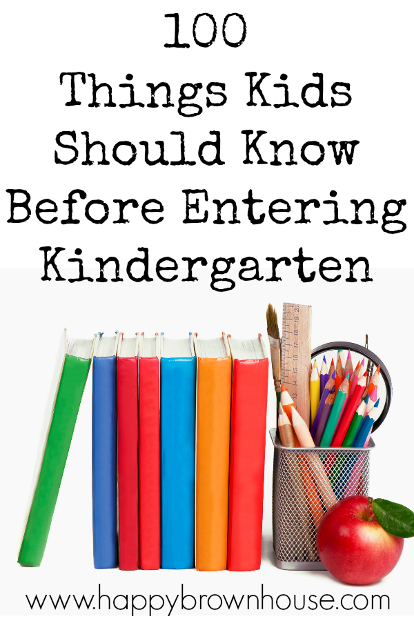 100 Things Kids Should Know Before Entering Kindergarten | Happy Brown